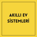 Akıllı Ev Sistemleri