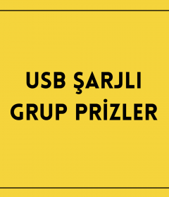 Usb Şarjlı Grup Prizler