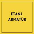 Etanj Armatür