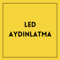 Led Aydınlatma