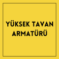 Yüksek Tavan Armatürü