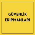 Güvenlik Ekipmanları