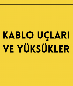 Kablo Uçları ve Yüksükler