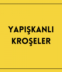 Yapışkanlı Kroşeler