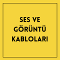 Ses ve Görüntü Kabloları