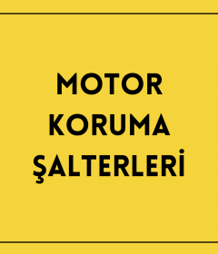 Motor Koruma Şalterleri